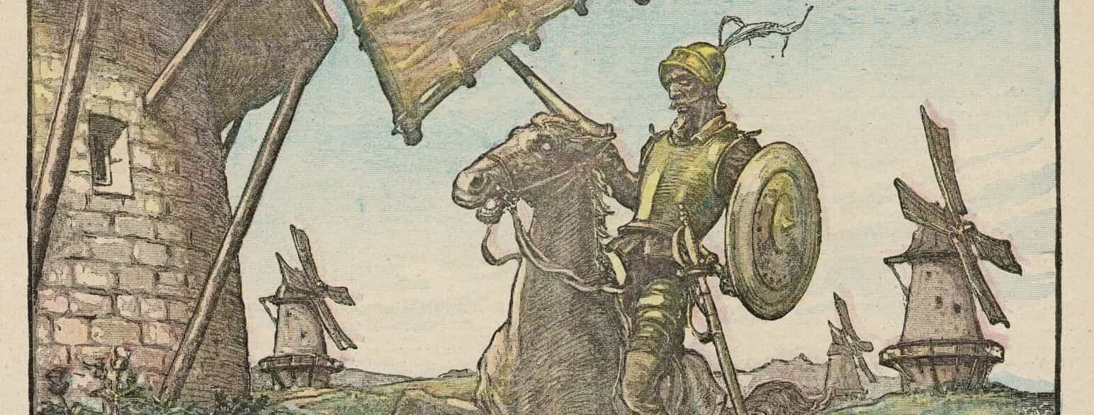 Den gale Don Quijotes kamp mod vindmøllerne er blevet et symbol og er på den måde trådt ud af litteraturen og ind i den fælles kultur.