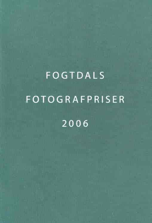Fogtdals Fotografpriser 2006