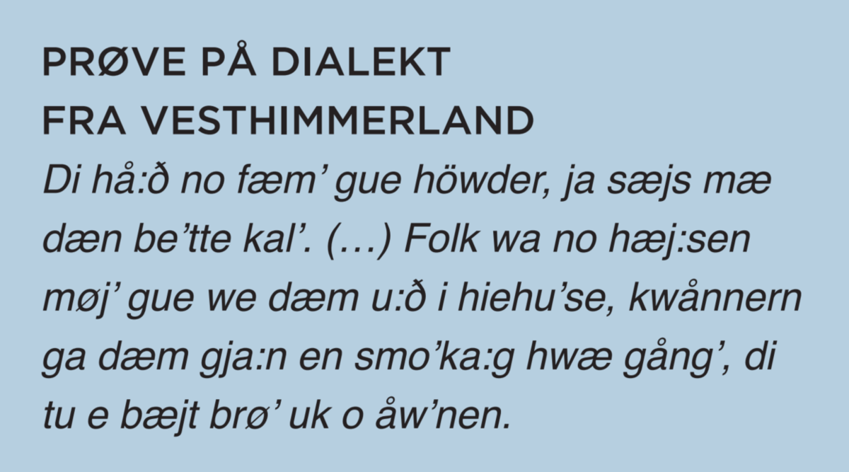 Dialektprøve i lydskrift. Vesthimmerlands Kommune.